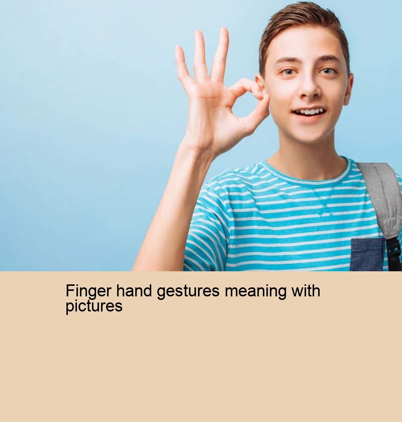 finger hand gestures meaning with pictures