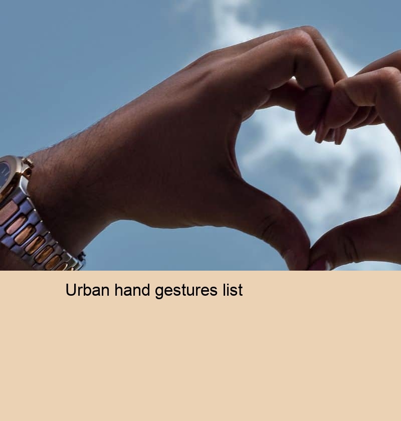 urban hand gestures list